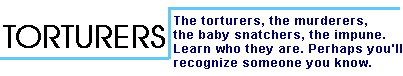 TORTURERS